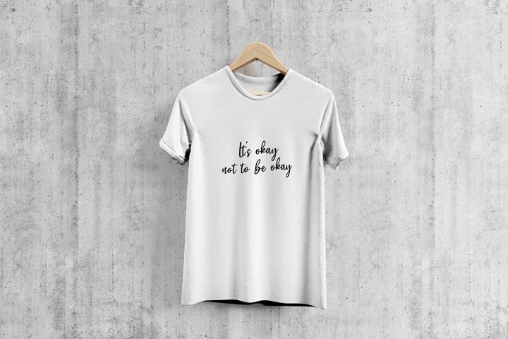 Its Okay Not To Be Okay - T-Shirt