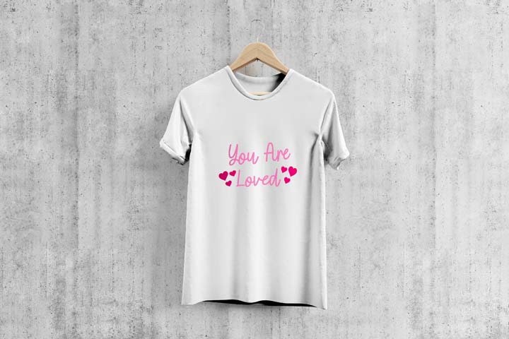 You Are Loved - T-Shirt