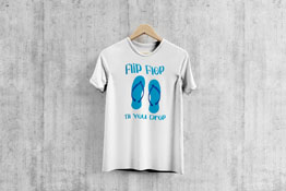 Flip Flop Til You Drop - T-Shirt