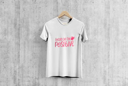 Focus On The Positive - T-Shirt
