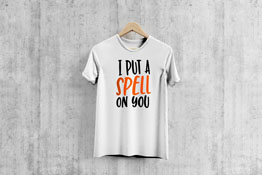 I Put A Spell On You - T-Shirt