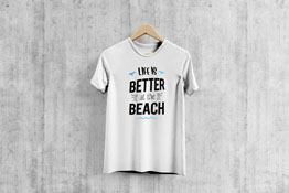 Life Is Better At The Beach - T-Shirt