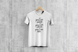 Positive Mind Positive Vibes Positive Life  - T-Shirt