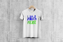 Witch Please - T-Shirt
