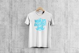 World's Okayest Dad - T-Shirt